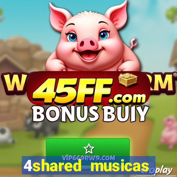 4shared musicas para baixar